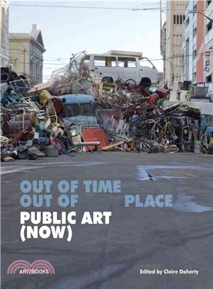 Public Art Now ─ Out of Time, Out of Place