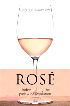 Rose：Understanding the pink wine revolution