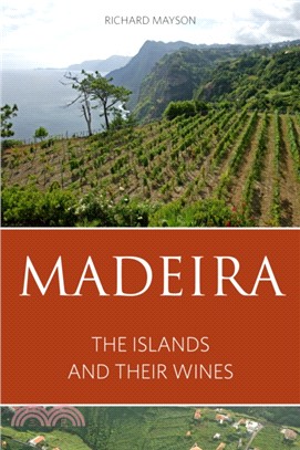 Madeira：The islands and their wines