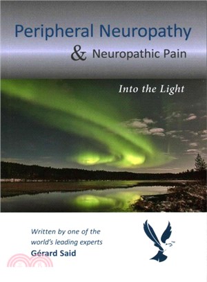 Peripheral Neuropathy & Neuropathic Pain ― Into the Light