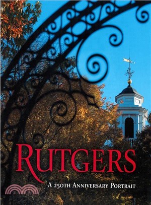 Rutgers ― A 250th Anniversary Portrait