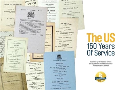 The Us: 150 Years of Service: Illustrated by 150 Orders of Service and Key Artefacts from the Collection of Professor David La