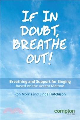 If in Doubt, Breathe Out!：Breathing and Support Based on the Accent Method