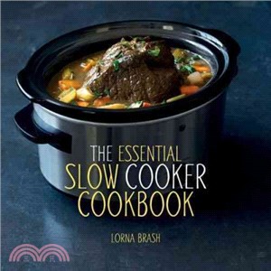 The Essential Slow Cooker Cookbook