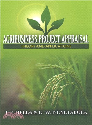 Agribusiness Project Appraisal ― Theory and Applications