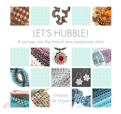 Let's Hubble!：A journey into the brand new beadwork stitch