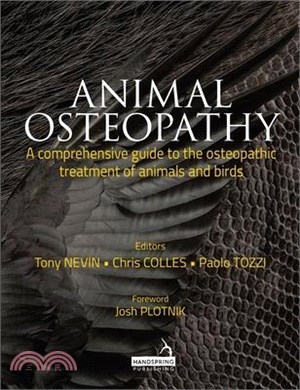 Animal Osteopathy ― A Comprehensive Guide to the Osteopathic Treatment of Animals and Birds