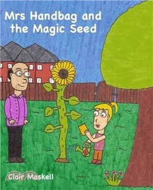 Mrs Handbag and the Magic Seed