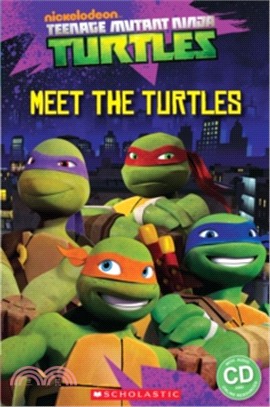 Teenage Mutant Ninja Turtles: Meet the turtles! (1平裝+1CD)