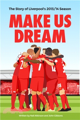 Make Us Dream：The Story of Liverpool's 2013/14 Season