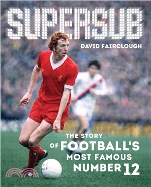 Supersub：The Story of Football's Most Famous Number 12
