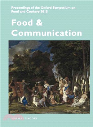 Food & Communication ― Proceedings of the Oxford Symposium on Food 2015