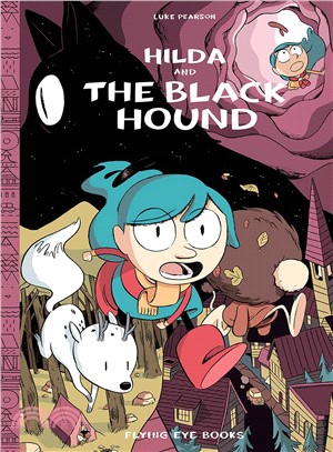 Hilda #4: Hilda and the Black Hound (Hildafolk Comics)(精裝版)