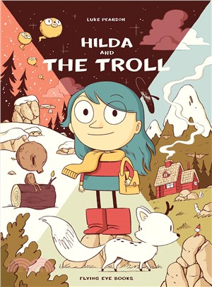 Hilda #1: Hilda and the Troll (Hildafolk Comics)(平裝版)