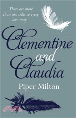 Clementine and Claudia：A Heartbreaking Novel of Two Sisters Divided by Love and War