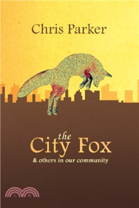 The City Fox：And Others in our Community