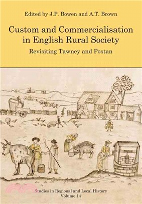 Custom and Commercialisation in English Rural Society ― Revisiting Tawney and Postan