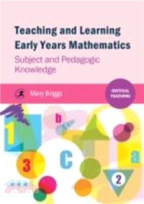 Teaching and Learning Early Years Mathematics：Subject and Pedagogic Knowledge