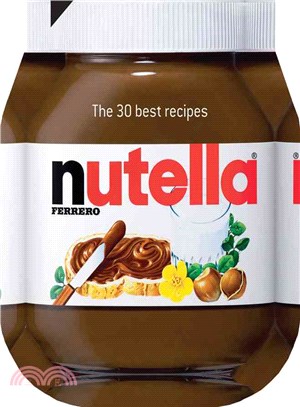 Nutella ─ The 30 Best Recipes