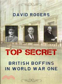 Top Secret ― British Boffins in World War One