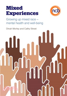 Mixed Experiences：Growing Up Mixed Race - Mental Health and Well-Being