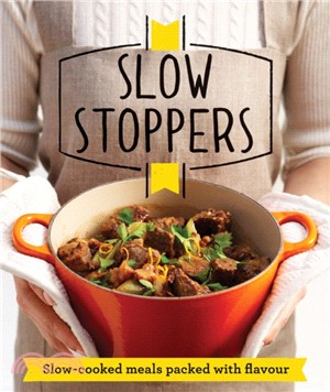Slow Stoppers：Slow-cooked meals packed with flavour