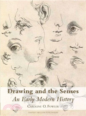 Drawing and the Senses ─ An Early Modern History