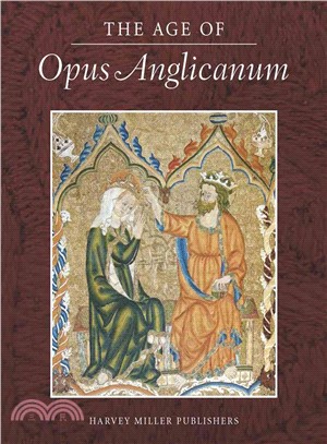 The Age of Opus Anglicanum