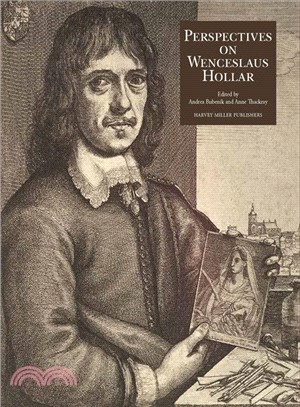 Perspectives on the Art of Wenceslaus Hollar 1607-77