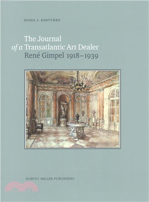 The Journal of a Transatlantic Art Dealer ─ Rene Gimpel 1918-1939: Bombers and Masterpieces