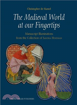 The Medieval World at Our Fingertips ― Manuscript Illuminations from the Collection of Sandra Hindman