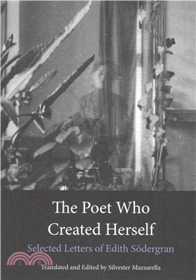 The Poet Who Created Herself ― Selected Letters of Edith S?送rgran