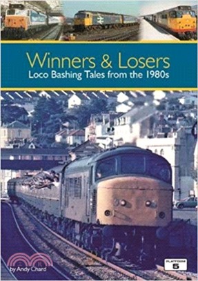 Winners & Losers：Loco Bashing Tales from the 1980s