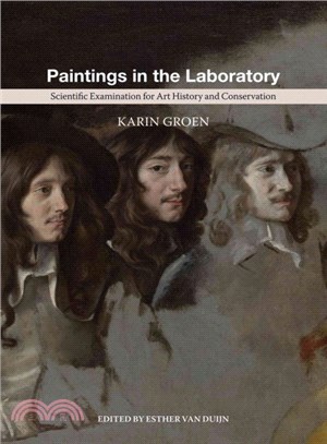 Paintings in the Laboratory ― Scientific Examination for Art History and Conservation