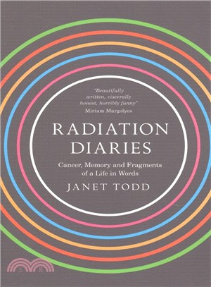 Radiation Diaries ― Cancer, Memory and Fragments of a Life in Words