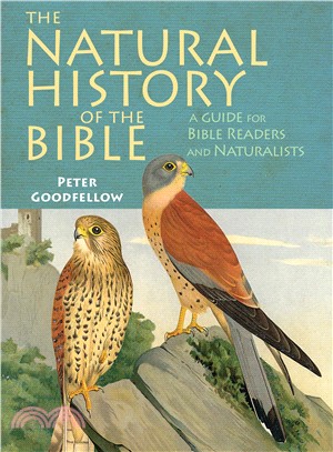 The Natural History of the Bible ― A Guide for Bible Readers and Naturalists