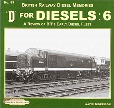 D For Diesels : 6：A Review of BR's Early Diesel Fleet