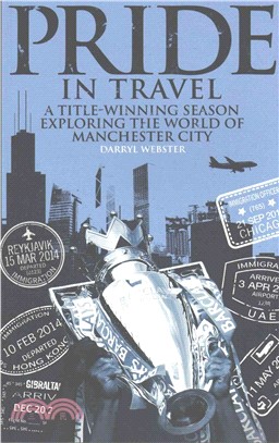 Pride in Travel ― A Title-winning Season Exploring the World of Manchester City