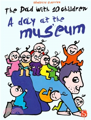 The Dad With 10 Children: A Day At The Museum : A Day At The Museum