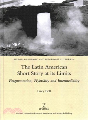 The Latin American Short Story at Its Limits ─ Fragmentation, Hybridity and Intermediality
