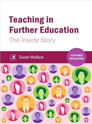 Teaching in Further Education ― The Inside Story