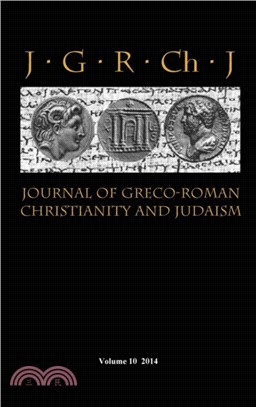 Journal of Greco-Roman Christianity and Judaism 10 (2014)