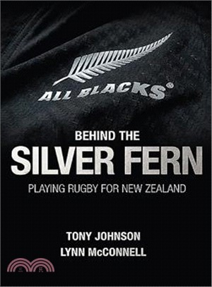 Behind the Silver Fern ─ Playing Rugby for New Zealand