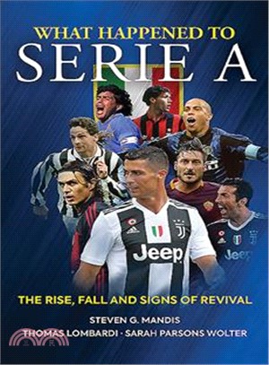What Happened to Serie a ― The Rise, Fall and Signs of Revival