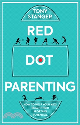 Red Dot Parenting：How to help your kids reach their sporting potential