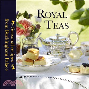 Royal Teas ─ Seasonal Recipes from Buckingham Palace