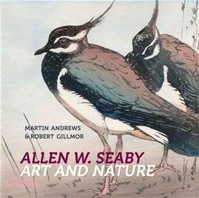Allen W. Seaby：Art and Nature