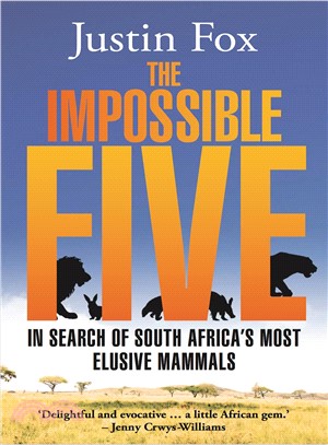 The Impossible Five ─ In Search of South Africa's Most Elusive Mammals
