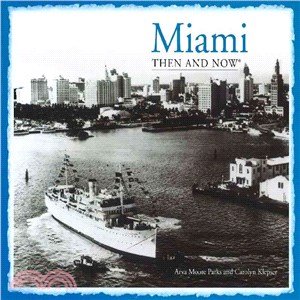 Miami ─ Then & Now