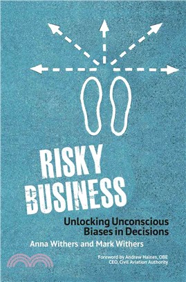 Risky Business ─ Unlocking Unconscious Biases in Decisions